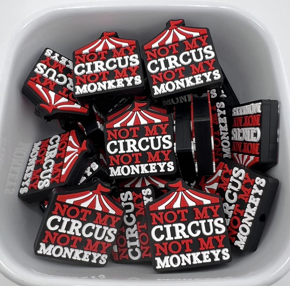 Not My Circus Not My Monkeys Focal